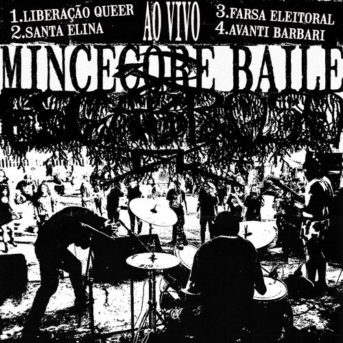 Mincecore Baile (Ao Vivo) [Explicit]