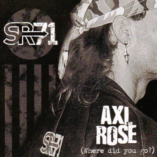 Axl Rose (Where Did You Go?)