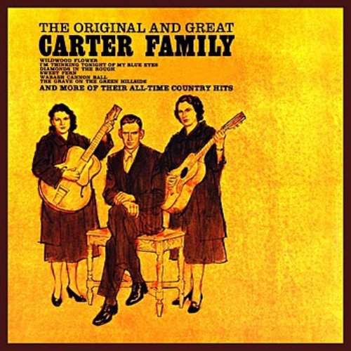 The Original And Great Carter Family