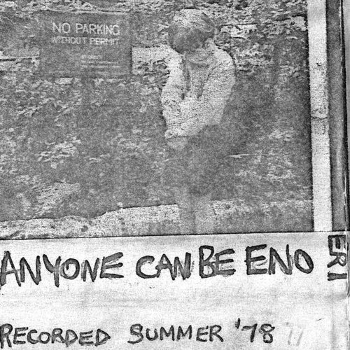 Anyone Can Be Eno