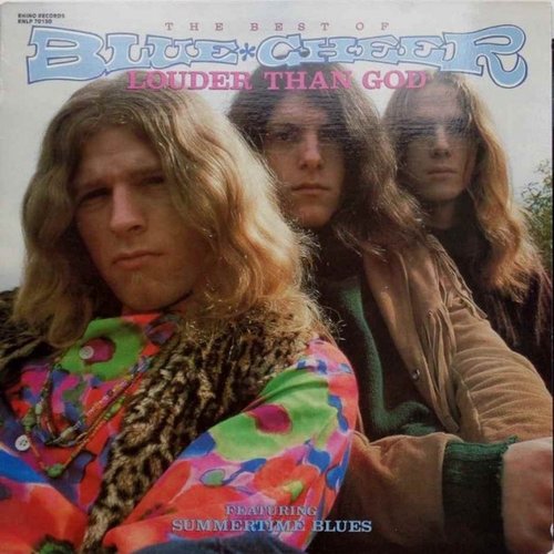 Louder Than God (The Best Of Blue Cheer)