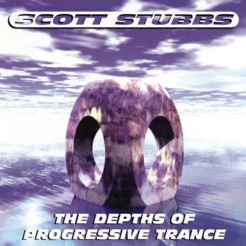 The Depths of Progressive Trance Vol. 1 (Continuous DJ Mix by Scott Stubbs)