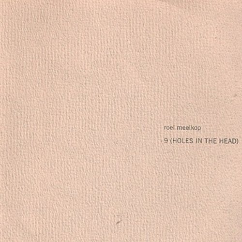 9 (Holes in the Head)