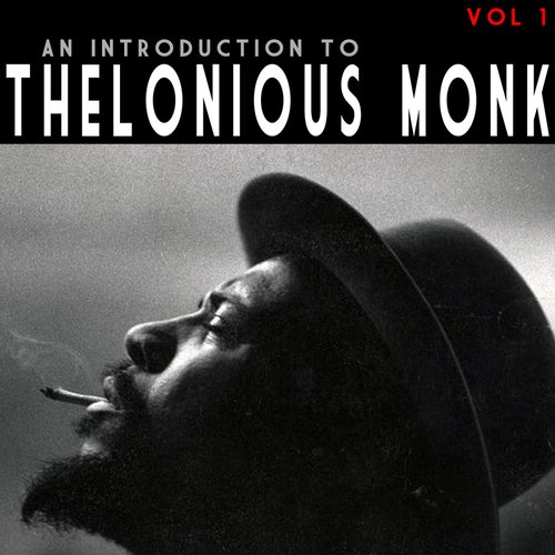 An Introduction To Thelonious Monk Vol 1