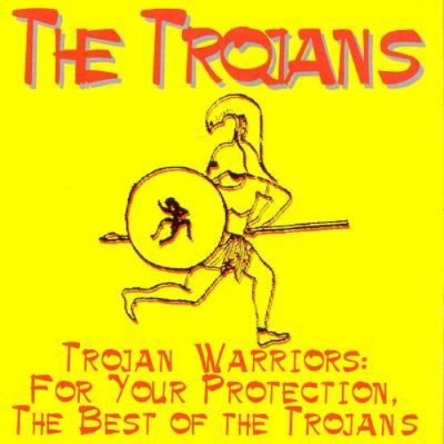 Trojan Warriors: For Your Protection (Best of the Trojans)