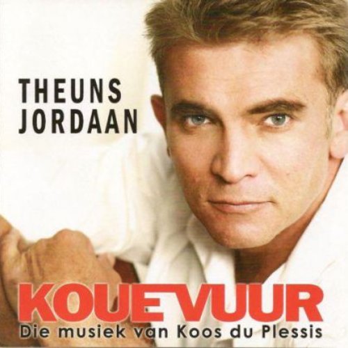 Kouevuur — Theuns Jordaan | Last.fm