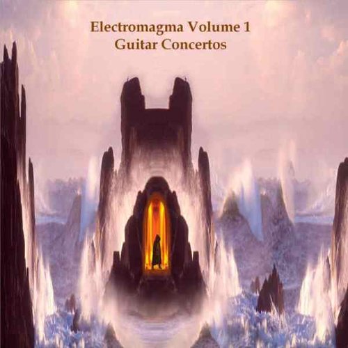 Electromagma I - Guitar Concertos I & II For Guitar and Orchestra