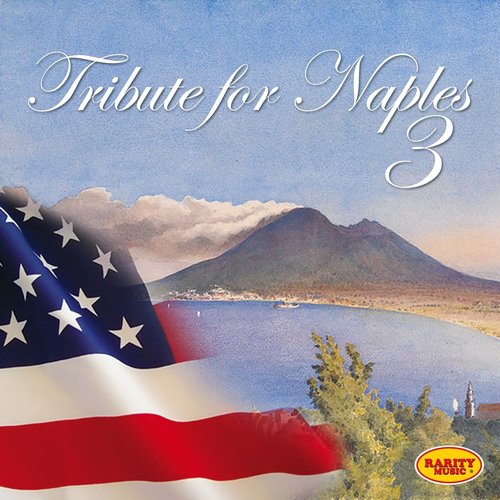 Tribute to Naples, Vol. 3 (American Artists)