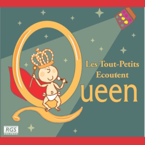 Les Tout - Petits Ecoutent Queen