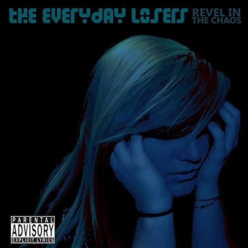 Revel in the Chaos [Explicit]