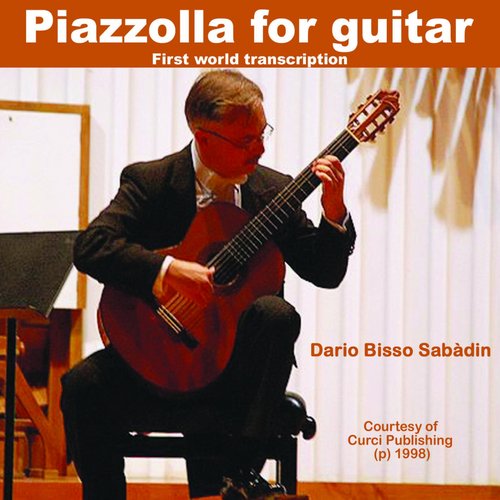 Piazzolla For Guitar (First World Transcription)