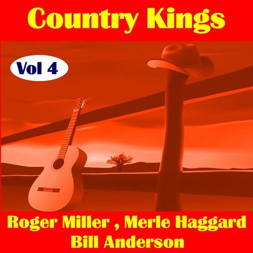 Country Kings , Volume Four - Miller, Haggard, Anderson