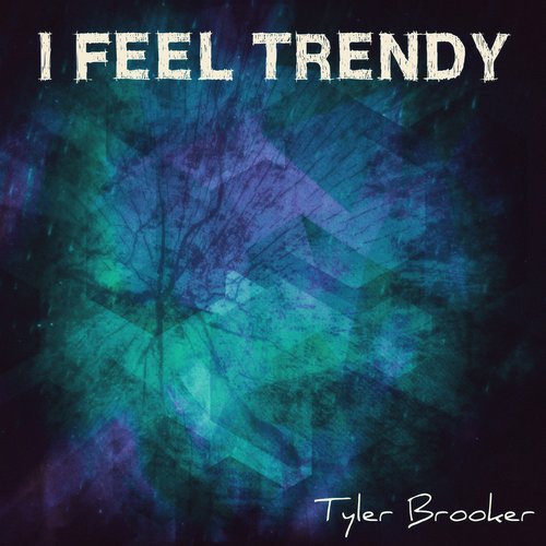 I Feel Trendy - Single