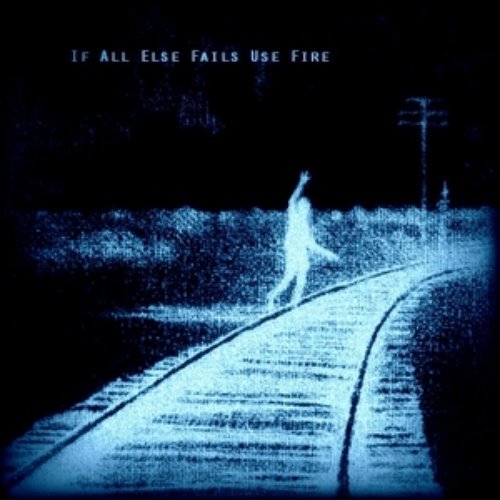 If All Else Fails Use Fire