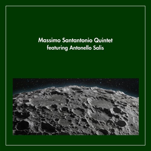 Massimo Santantonio Quintet (feat. Antonello Salis)