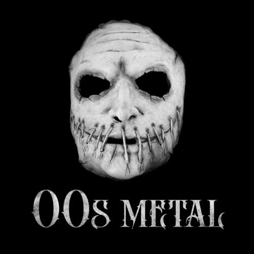 00s Metal
