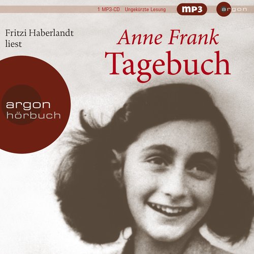 Das Tagebuch der Anne Frank (Ungekürzte Lesung)