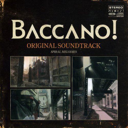 Baccano! Original Soundtrack "Spiral Melodies"