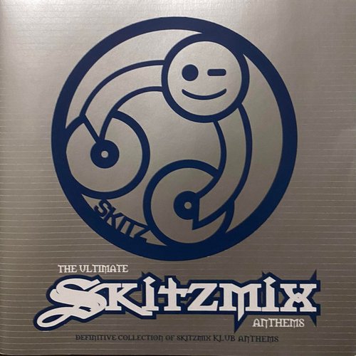 The Ultimate Skitzmix Anthems