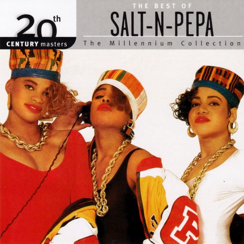 The Best Of Salt-N-Pepa 20th Century Masters The Millennium Collection