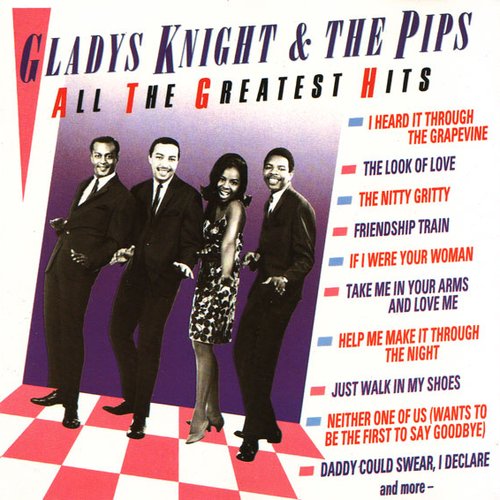 All the Greatest Hits — Gladys Knight & The Pips | Last.fm