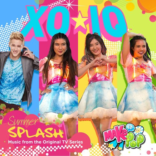 Blind kost trolley bus Make It Pop: Summer Splash (Music from the Original TV Series) — XO-IQ |  Last.fm