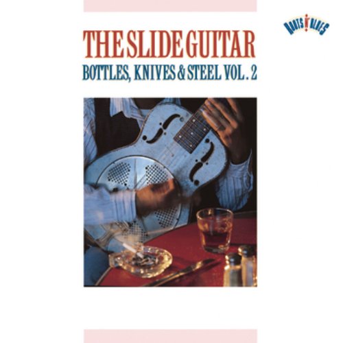 Slide Guitar Bottles, Knives & Steel    Vol. 2