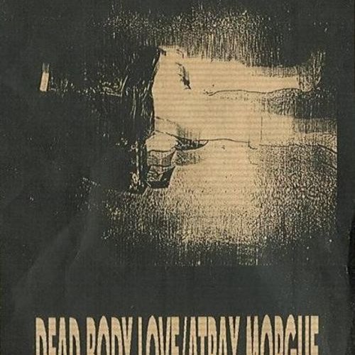Dead Body Love / Atrax Morgue