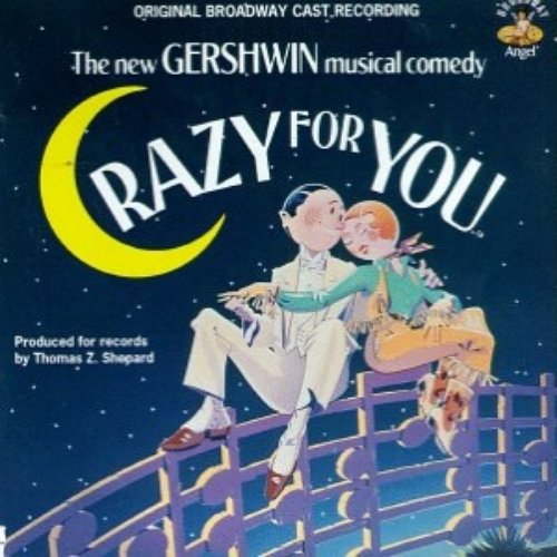 Crazy For You - Original Broadway Cast