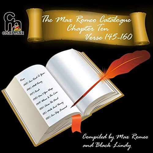 The Max Romeo Catalogue Chapter 10 Verse 145-160