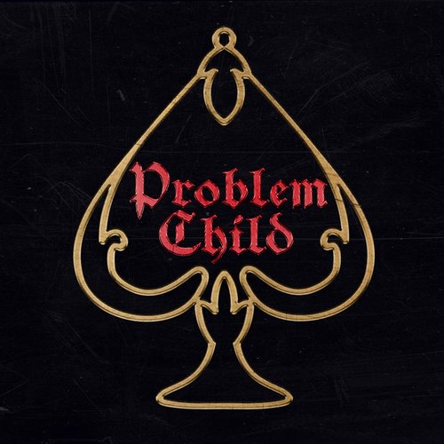 Problem Child