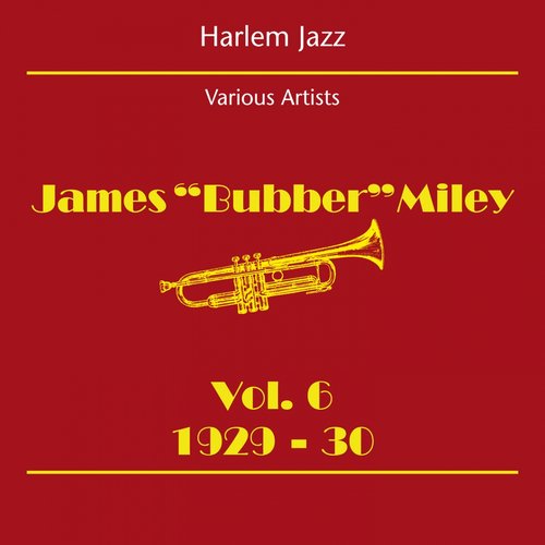 Harlem Jazz (James Bubber Miley Volume 6 1929-30)