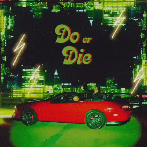 Do Or Die