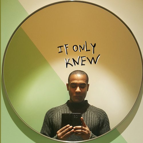 If Only Knew