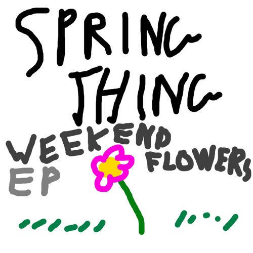 Weekend Flowers EP