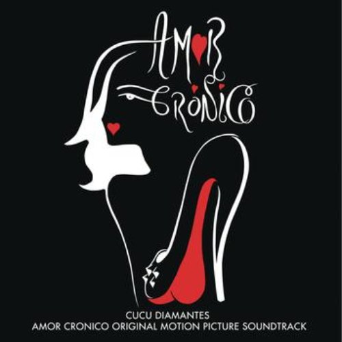 Amor Cronico (Original Motion Picture Soundtrack)