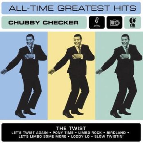Chubby Checker's All Time Greatest Hits