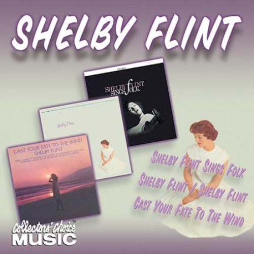 Shelby Flint/Shelby Flint Sings Folk/Cast Your Fate to the Wind