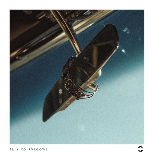 Talk To Shadows