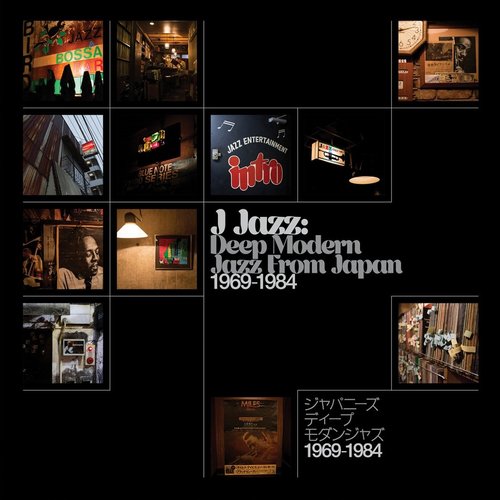 J-Jazz – Deep Modern Jazz from Japan 1969-1984