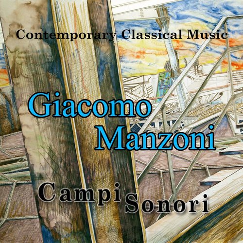 Giacomo Manzoni: Campi Sonori (Contemporary Classical Music)