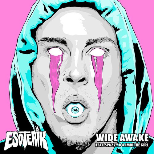 Wide Awake (feat. Spazzy D & imbi the girl)