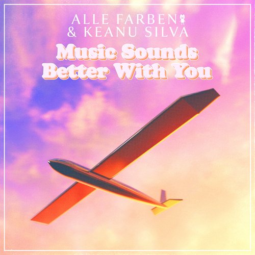 Music Sounds Better with You - Single