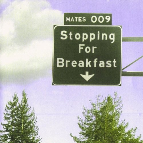 Stopping For Breakfast