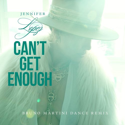 Can't Get Enough (Bruno Martini Remix) - Single