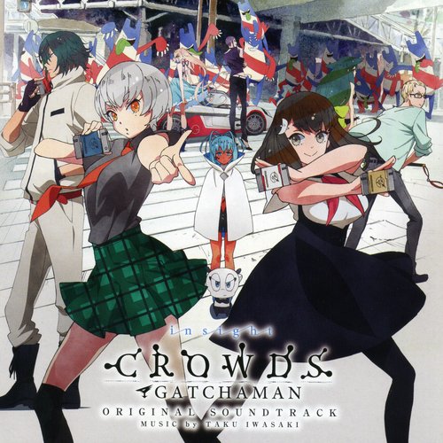 GATCHAMAN CROWDS insight ORIGINAL SOUNDTRACK