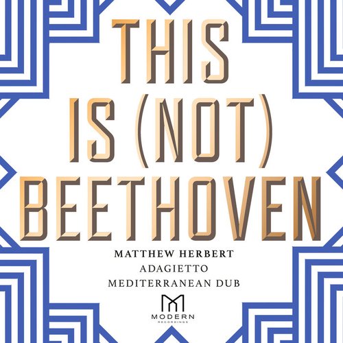 Adagietto (Matthew Herbert Mediterranean Dub)