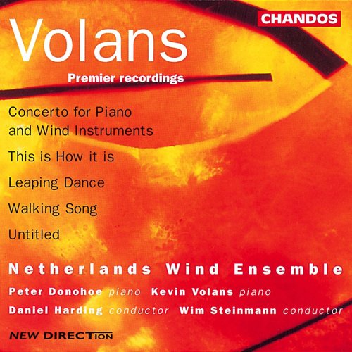 Volans: This Is How It Is / Walking Song / Leaping Dance / Concerto For Piano And Wind Instruments