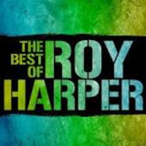 The Best of Roy Harper