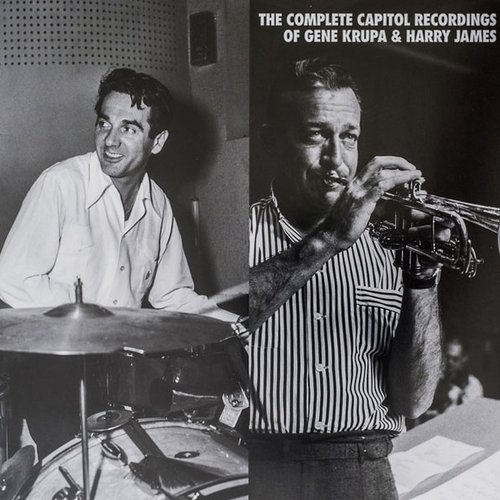 The Complete Capitol Recordings Of Gene Krupa & Harry James